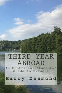 bokomslag Third Year Abroad: An Unofficial Students' Guide to Erasmus