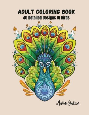 Adult Coloring Book - The Wonderful World Of Birds! 1