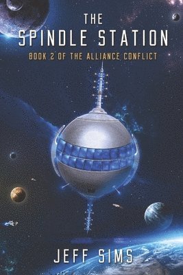 bokomslag The Spindle Station: Book 2 of the Alliance Conflict