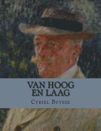 Cyriel Buysse, Jhon La Cruz - Van hoog en laag, Häftad