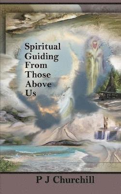 Spiritual Guiding From Those Above Us 1
