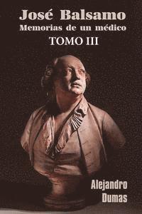 Alejandro Dumas - José Balsamo, memorias de un médico (tomo 3), Häftad