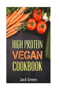 bokomslag Vegan: High Protein Vegan Cookbook-Vegan Diet-Gluten Free & Dairy Free Recipes (Slow cooker, crockpot, Cast Iron)