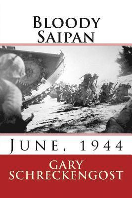 Bloody Saipan, June 1944 1