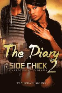 Tamicka Higgins - The Diary of a Side Chick 2: A Naptown Hood Drama, Häftad