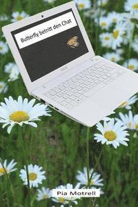 Pia Motrell - Butterfly betritt den Chat, Häftad