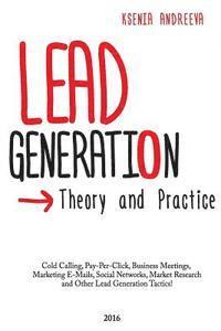 Ksenia Andreeva - Lead Generation: Theory and Practice, Häftad
