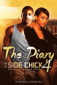 Tamicka Higgins - The Diary of a Side Chick 4: A Naptown Hood Drama, Häftad