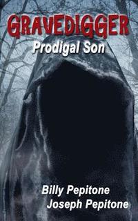 bokomslag Gravedigger: Prodigal Son