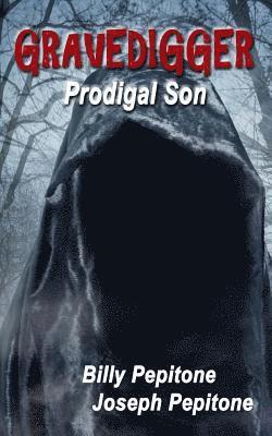 Gravedigger: Prodigal Son 1