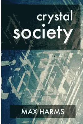 Max Harms - Crystal Society, Häftad. Tillgänglighet: Lägg i varukorg
