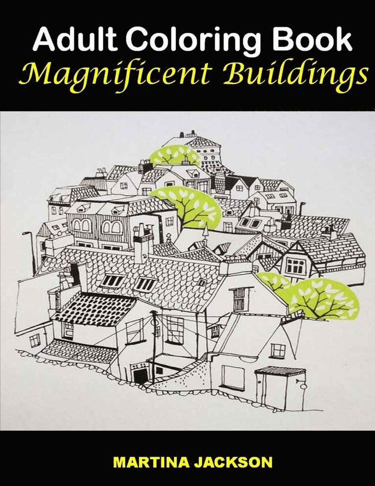 Adult Coloring Book - Magnificent Buildings 1