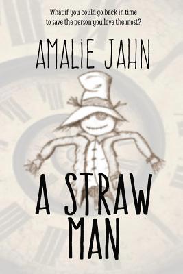Amalie Jahn - A Straw Man, Häftad. Tillgänglighet: Lägg i varukorg