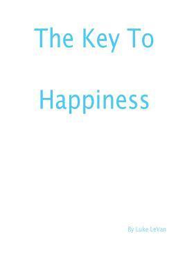 The Key to Happiness 1