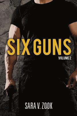 Sara V. Zook - Six Guns Volume 2, Häftad