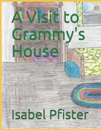 bokomslag A Visit to Grammy's House