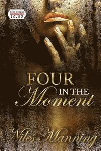 Four in The Moment 1