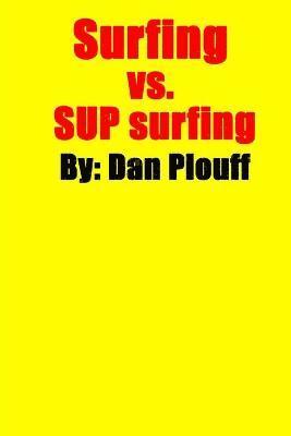 Surfing vs. SUP surfing 1
