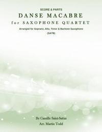 bokomslag Danse Macabre for Saxophone Quartet (SATB): Score & Parts