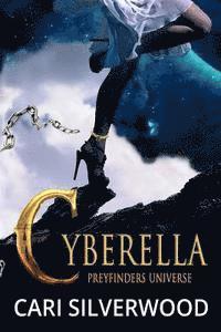 bokomslag Cyberella: Preyfinders Universe