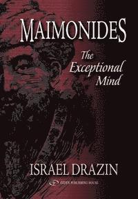 bokomslag Maimonides: The Exceptional Mind