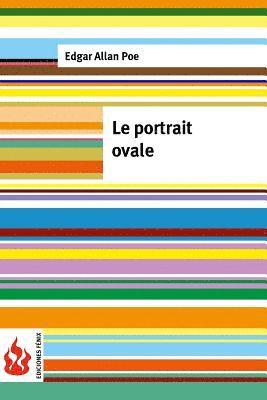 bokomslag Le portrait ovale: (low cost). Édition limitée