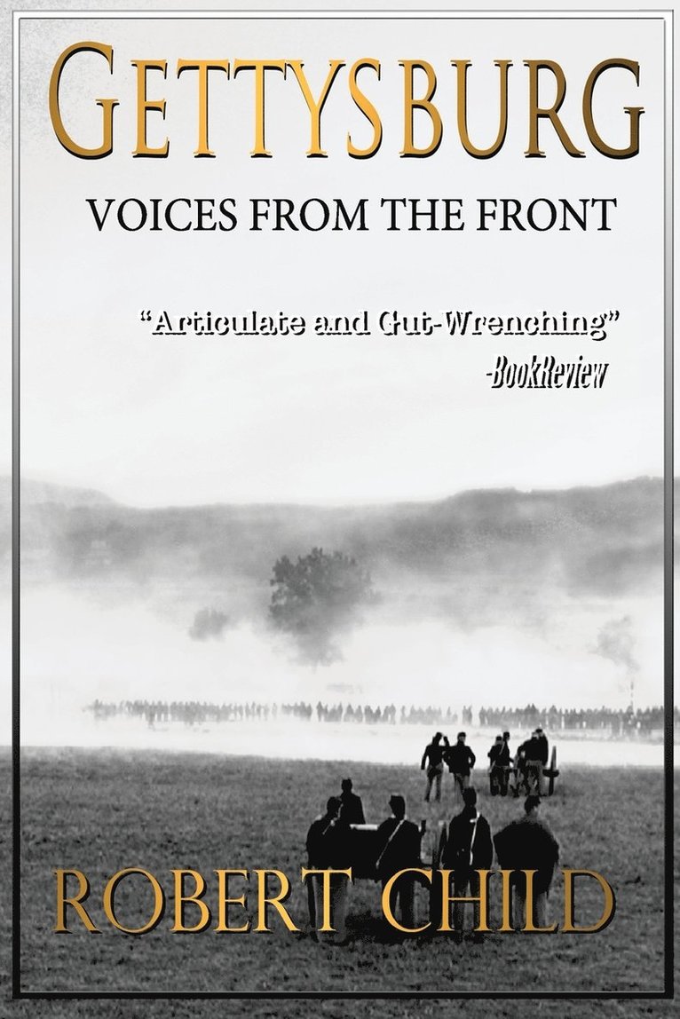 Gettysburg Voices from the Front 1