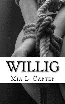Mia L. Carter - Willig: Der Fremde, der mich unterwarf, Häftad