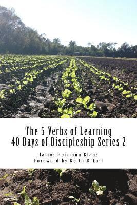 bokomslag 40 Days of Discipleship Series 2: The 5 Verbs of Learning