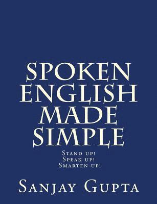 Sanjay Gupta - Spoken English Made Simple, Häftad