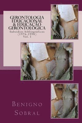 Gerontologia Educacional & Educação Gerontológica: Subsídios Bibliográficos (1976-1996). Volume I: DOS Processos de Aprendizagem 1