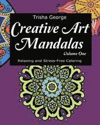 bokomslag Creative Art Mandalas: Relaxing and Stress-Free Coloring (Volume 1)