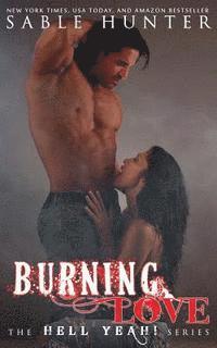 Sable Hunter - Burning Love: Hell Yeah!, Häftad