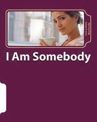 bokomslag I Am Somebody