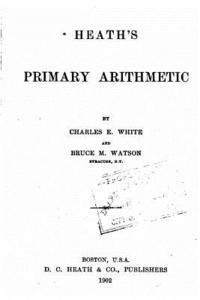 bokomslag Heath's Primary Arithmetic