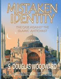 bokomslag Mistaken Identity: : The Case Against the Islamic Antichrist