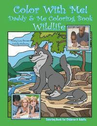 Sandy Mahony, Mary Lou Brown - Color With Me! Daddy & Me Coloring Book: Wildlife, Häftad. Tillgänglighet: Lägg i varukorg
