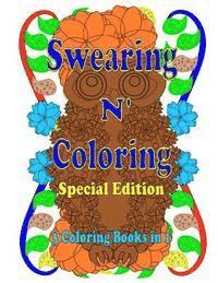 bokomslag Swearing N' Coloring: A Collection of Three Swear Word Adult Coloring Books