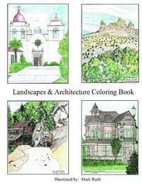 Mark T. Rush - Landscape & Architecture Coloring Book: Coloring Book, Häftad