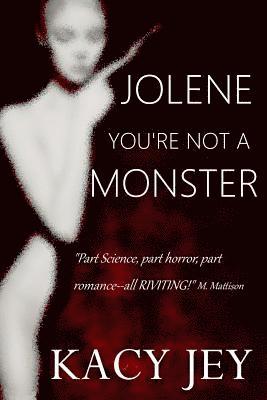 bokomslag Jolene, You're Not a Monster