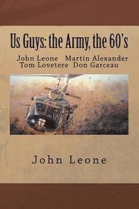 Us Guys: the Army, the 60's 1