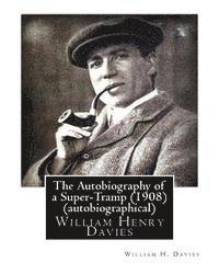 The Autobiography of a Super-Tramp (Fifield, 1908) (autobiographical) 1
