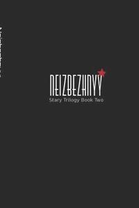 bokomslag Neizbezhnyy: Stary Trilogy Book Two: The Memoirs of Nadya Illyushin