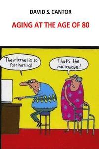 bokomslag Aging at the Age of 80