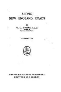 bokomslag Along New England Roads
