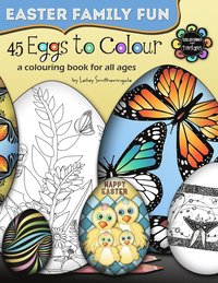 bokomslag 45 Eggs to Colour - Easter Colouring - Easter Family Fun