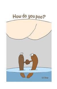 bokomslag How do you poo?
