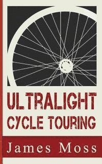 bokomslag Ultralight Cycle Touring