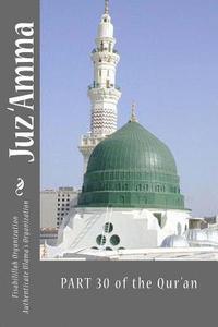 bokomslag Juz 'Amma - Part 30 of the Qur'an: Arabic and English Language with English Translation