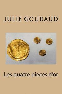 Les quatre pieces d'or 1